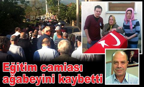 Eğitim camiası, ağabeyini kaybetti