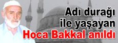 Bağcılar’da adı durağı ile yaşayan Hoca Bakkal anıldı