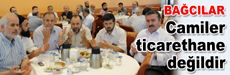 Camiler ticarethane değildir