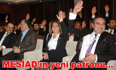 Halit Tuna, MESİAD’ın yeni patronu…