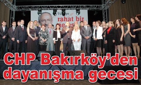 CHP Bakırköy İlçe Örgütü’nden dostluk ve dayanışma gecesi