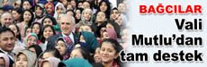 Vali Mutlu’dan tam destek