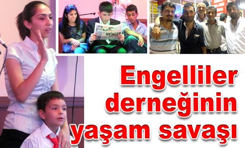 Engelliler derneğinin yaşam savaşı