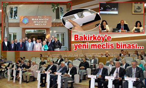 Bakirköy’e yeni meclis binası yapıldı