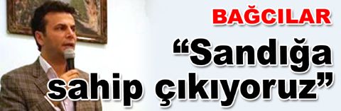 AK Parti Bağcılar “Sandığa sahip çıkıyoruz”
