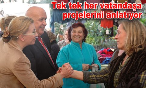 Tek tek her vatandaşa projelerini anlatıyor