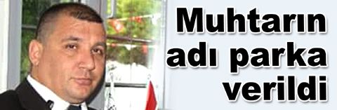 Muhtar Ali Arslan’ın ismi parkta yaşatılacak