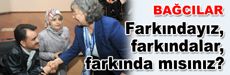 Farkındayız, farkındalar, farkında mısınız?