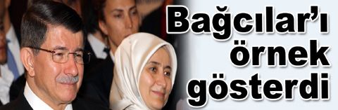 Başbakan Davutoğlu, Bağcılar’ı örnek gösterdi