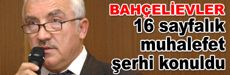 16 sayfalık muhalefet şerhi konuldu