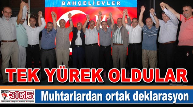 Bahçelievlerli muhtarlar tek yürek oldular