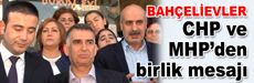 CHP ve MHP’den birlik mesajı...