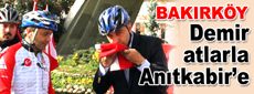 Demir atlarla Anıtkabir’e
