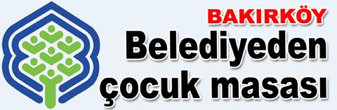 Bakırköy’e Çocuk Masası