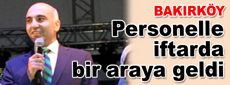 Başkan Kerimoğlu, personelle iftarda bir araya geldi