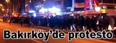 Bakırköy'de protesto...