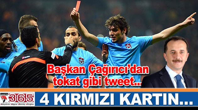 Başkan Çağırıcı’dan tokat gibi tweet...