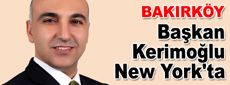 Başkan Bülent Kerimoğlu New York'ta