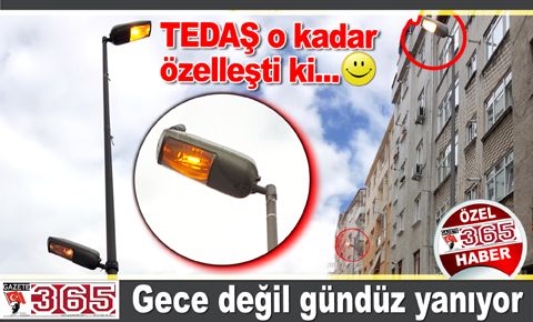 Güpegündüz yanan sokak lambaları…