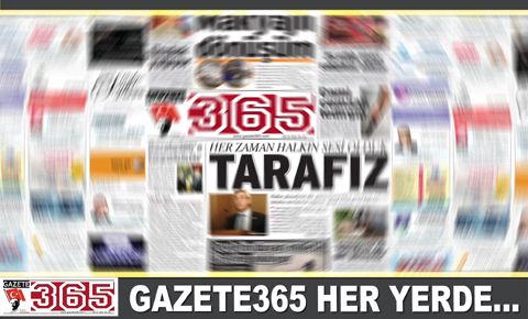 GAZETE365 HER YERDE…