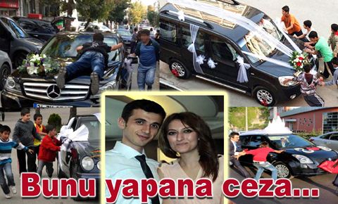 Gelin arabasının önünü kesene para cezası