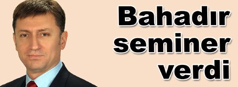 Hakan Bahadır’dan ,“Uyuşturucu ve Madde Bağımlılığı” semineri