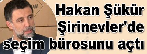 Hakan Şükür, Şirinevler'de seçim bürosunu açtı