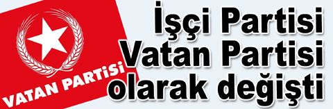 İşçi Partisi, Vatan Partisi oldu