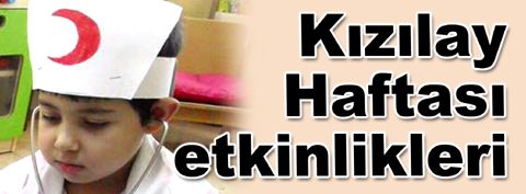 Miniklerden renkli Kızılay Haftası etkinlikleri…