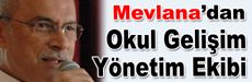 Mevlana, dev Okul Gelişim Yönetim Ekibi oluşturdu