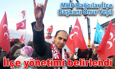 MHP Bağcılar ilçe yönetimi belirlendi…