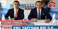 ERC Yapı’dan, banka garantörlüğünde Kentsel Dönüşüm