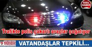 Polis çakarlı lüks araçlara vatandaşlardan tepki…