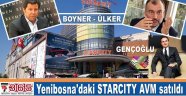 STARCITY'yi Ülker - Boyner sattı Gençoğlu aldı