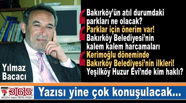 Yılmaz Bacacı yazdı: Aylardır atıl durumda bulunan Bakırköy’deki parklar ne olacak?