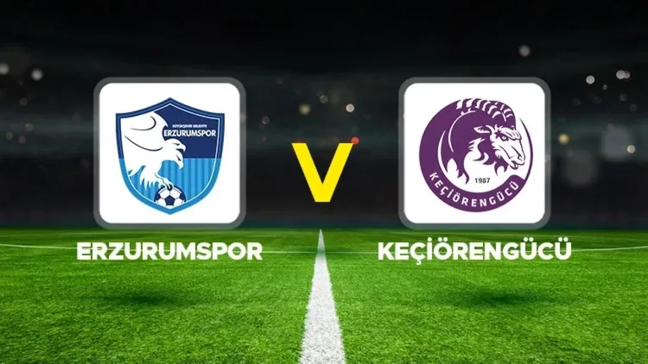 Erzurumspor - Keçiörengücü maçı bugün saat 14.30’da