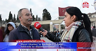 Meral Akşener'in kurduğu İYİ Parti hakkında ne düşünüyorsunuz? (Bakırköy)